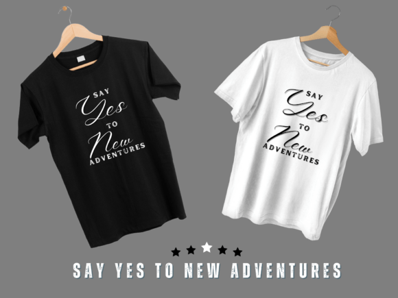 Funny Shirts, Say Yes to New Adventures Review