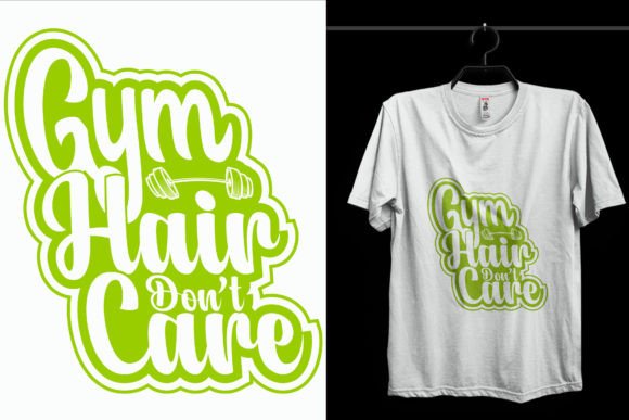 Gym Hair Don't Gym T-Shirt Design Review