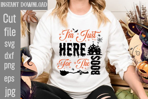 I m Just Here for the Boos SVG Cut File Review