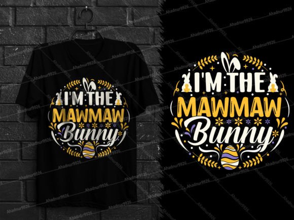 I m the Mawmaw Bunny Easter T Shirt Review