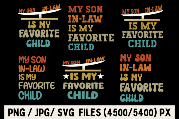 My Son in Law is My Favorite Child Design Review