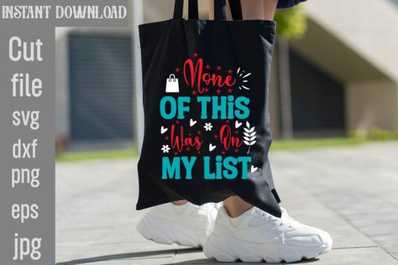 None of This Was on My List SVG Cut File Review