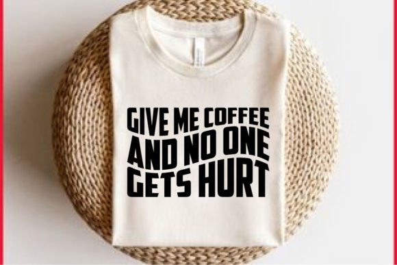 Retro Funny T-shirt Design, Give Me Coffee Review