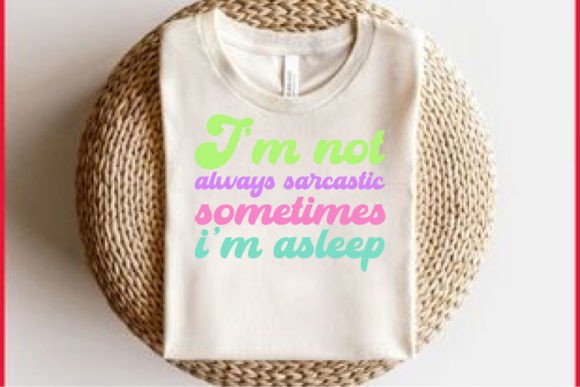 Retro Funny T-shirt Design: Sarcastic & Asleep Review