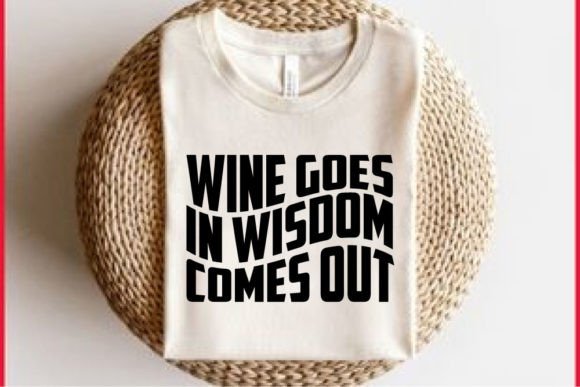 Retro Funny T-shirt Design: Wine Goes In Review