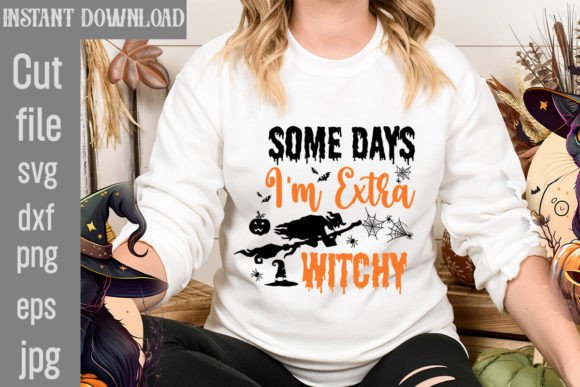 Some Days I m Extra Witchy SVG Cut File Review