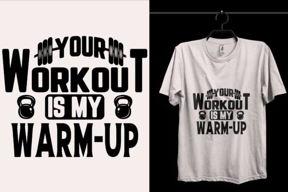 Your Workout is Gym T-Shirt Design Review